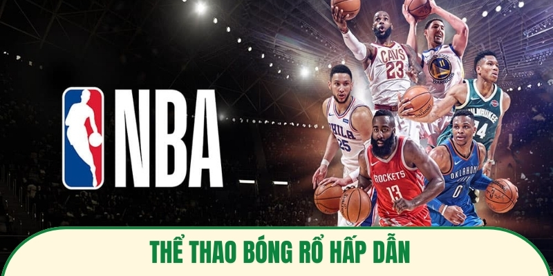 Thể thao bóng rổ hấp dẫn